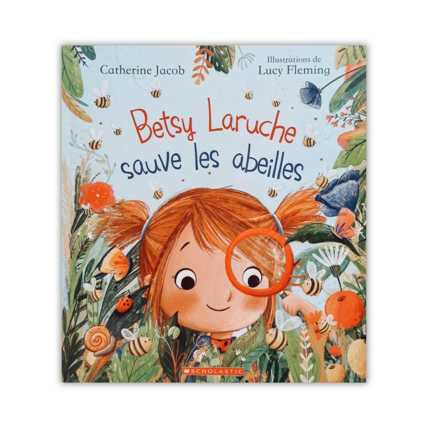 Livre d'histoire - Betsy Laruche sauve les abeilles